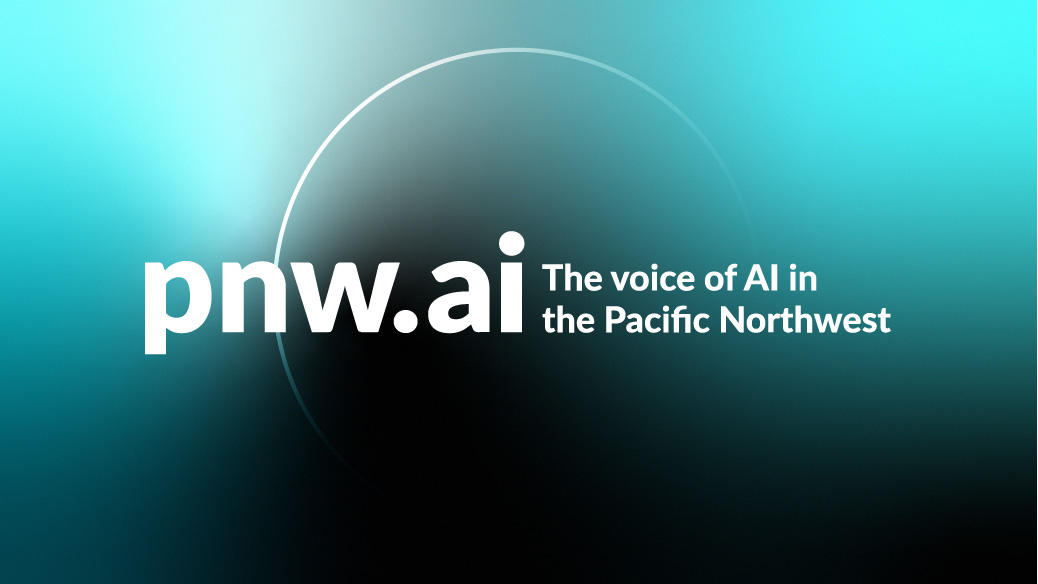 pnw.ai the voice of ai in the pacific northwest